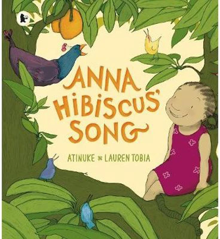 Anna Hibiscus' Song - Atinuke and Lauren Tobia