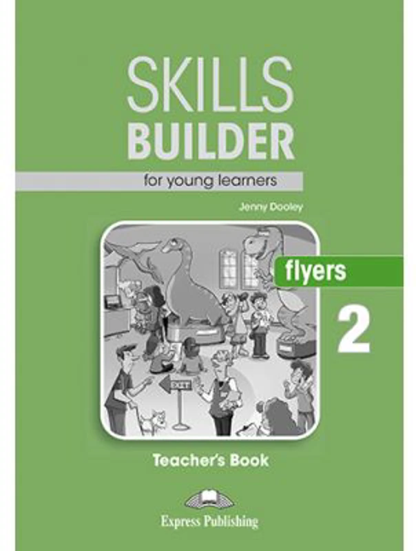 Curs limba engleza Skills Builder Flyers 2 Manualul Profesorului - Jenny Dooley