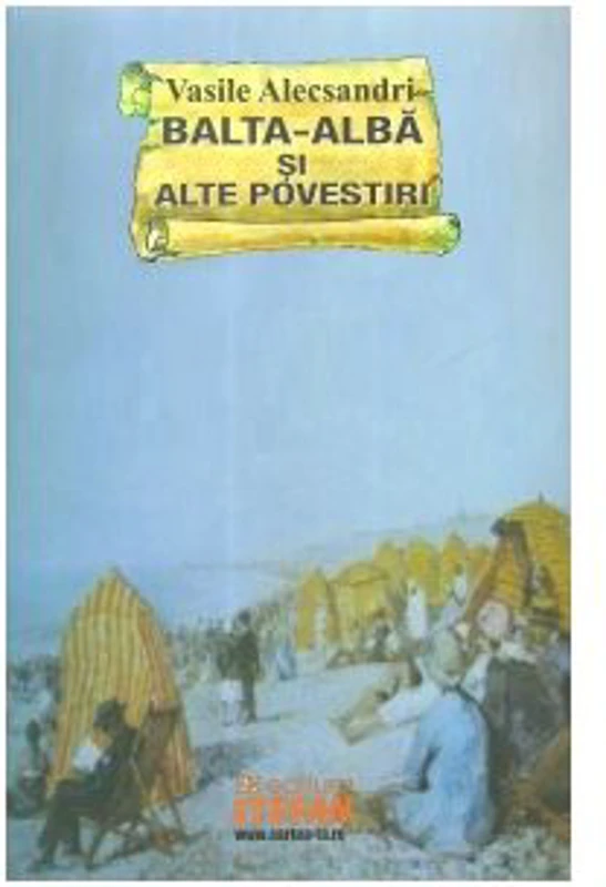 Balta-Alba si alte povestiri - Vasile Alecsandri