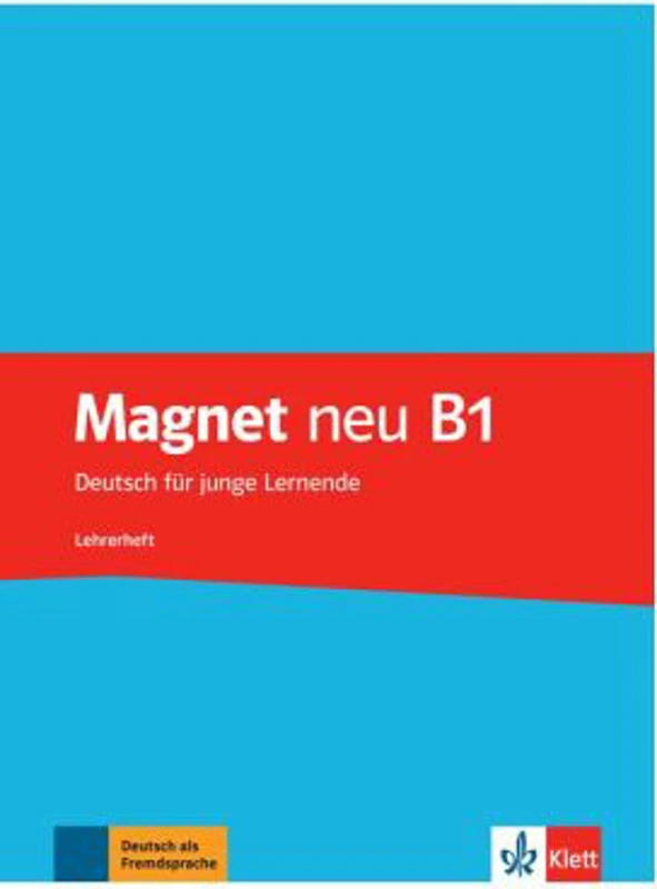 Magnet neu B1, Lehrerheft. Deutsch für junge Lernende - Giorgio Motta