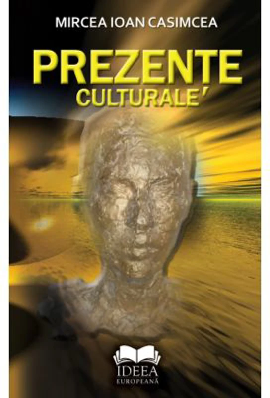 Prezente culturale - Mircea Ioan Casimcea