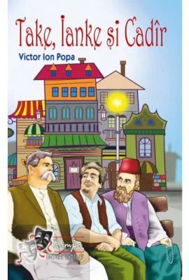 Take, Ianke si Cadir - Victor Ion Popa