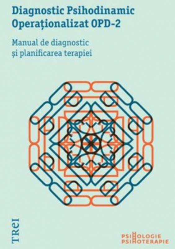 Diagnostic Psihodinamic Operationalizat OPD‑2. Manual de diagnostic si planificarea terapiei - Colectiv OPD