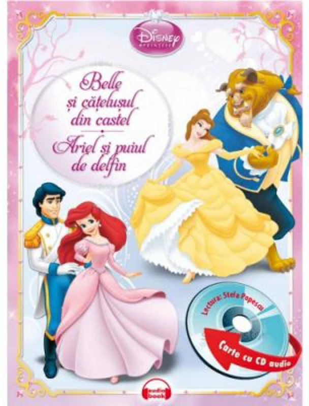 Belle si catelusul din castel. Ariel si puiul de delfin (Carte + CD audio)