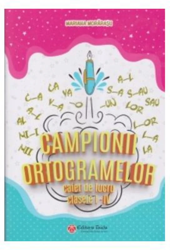 Campionii ortogramelor, editia a 2-a - Mariana Morarasu