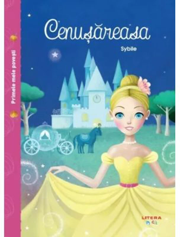 Primele mele povesti. Cenusareasa