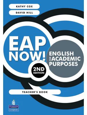 EAP Now! English for Academic Purposes Teacher's Book, 2nd Edition - Kathy Cox, David Hill