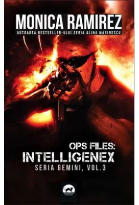 Ops Files: Intelligenex - seria Gemini, vol. 3 - Monica Ramirez