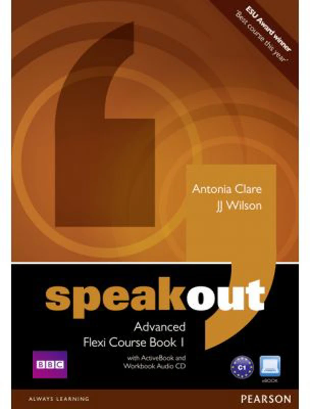 Speakout Advanced Flexi Course Book 1 Pack - J J Wilson