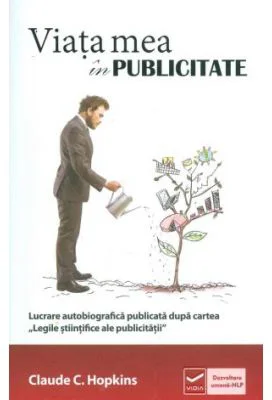 Viata mea in publicitate (Claude Hopkins)
