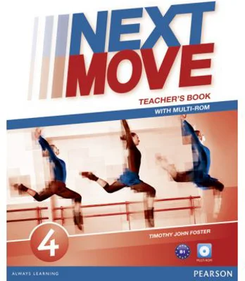 Next Move Level 4 Teacher's Book & Multi-ROM Pack - Tim Foster, Tasia Vassilatou