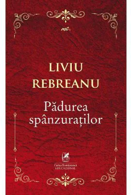 Padurea spanzuratilor - Liviu Rebreanu