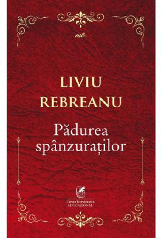 Padurea spanzuratilor - Liviu Rebreanu