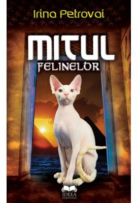 Mitul felinelor - Irina Petrovai