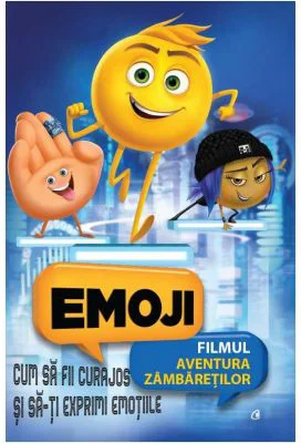 Emoji. Cum sa fii curajos si sa-ti exprimi emotiile - Tracey West