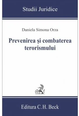 Prevenirea si combaterea terorismului - Daniela Simona Orza