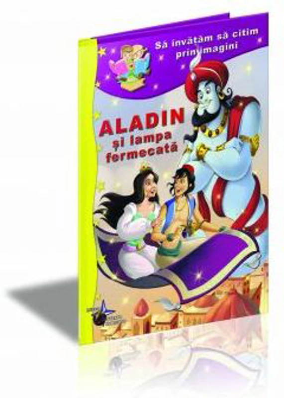 Aladin si lampa fermecata. Sa invatam sa citim prin imagini