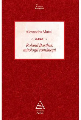 Roland Barthes, mitologii romanesti