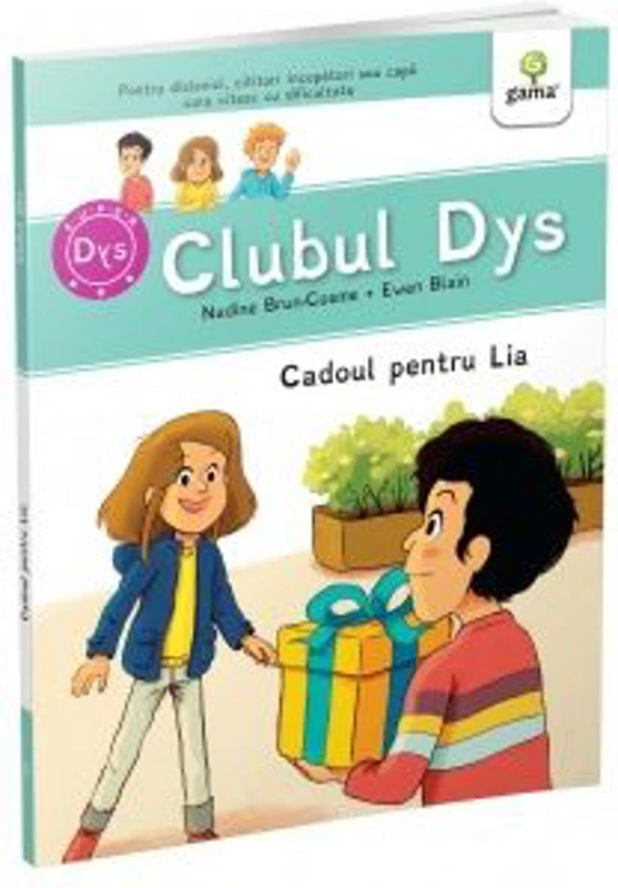 Cadoul pentru Lia. Clubul dislexicilor - Nadine Brun-Cosme