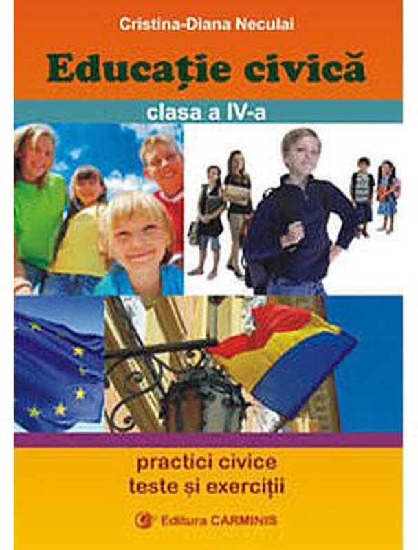 Educatie civica. Clasa a 4-a - Cristiana-Diana Neculai