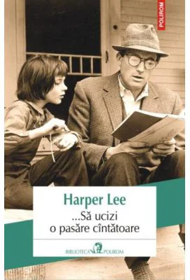 ... Sa ucizi o pasare cantatoare - Harper Lee