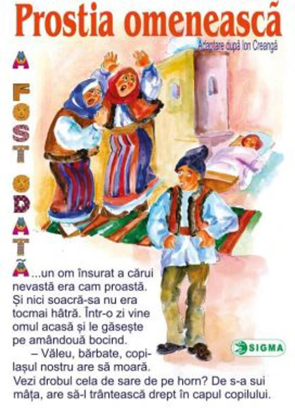 Prostia omeneasca (Carte uriasa) - Adaptare dupa Ion Creanga