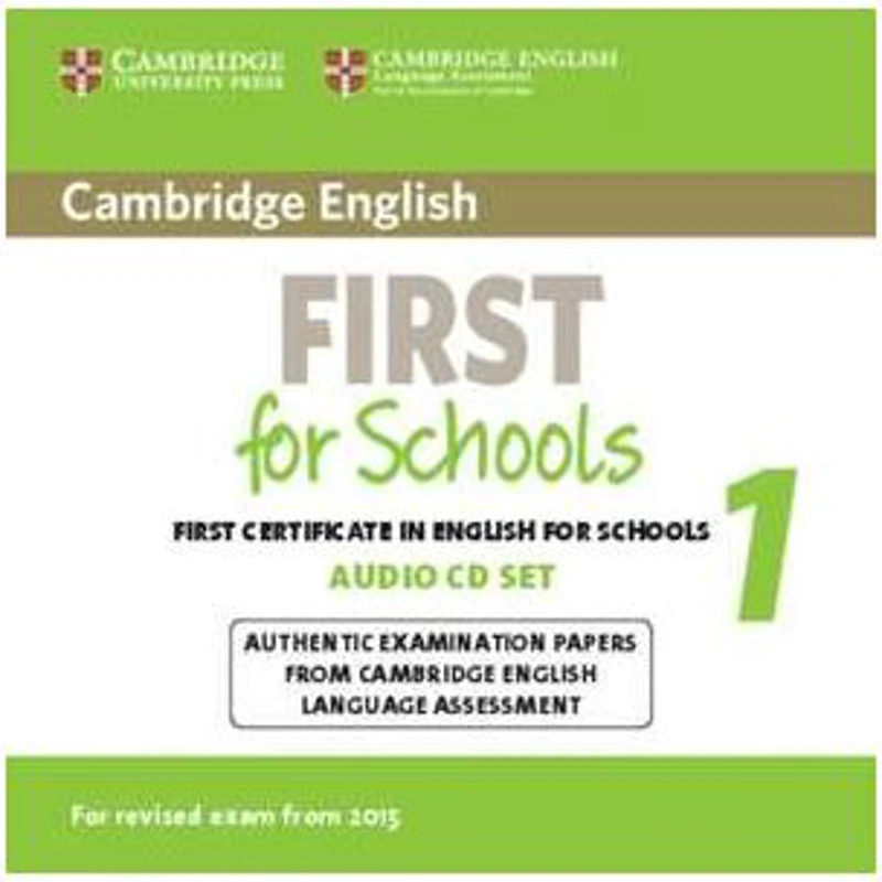 Cambridge English First for Schools 1 for Revised Exam from 2015 Audio CDs (2): Authentic Examination Papers from Cambridge English Language Assessmen