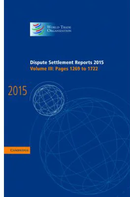 Dispute Settlement Reports 2015: Volume 3, Pages 1269–1722