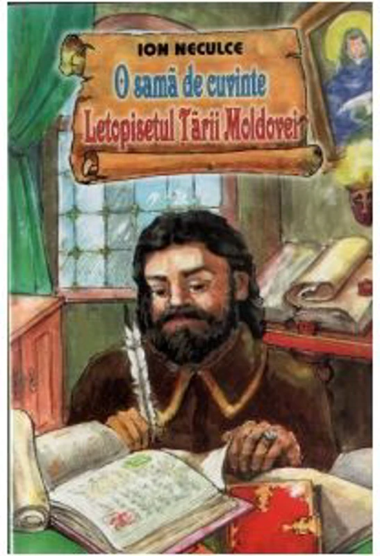 O sama de cuvinte. Letopisetul Tarii Moldovei - Ion Neculce