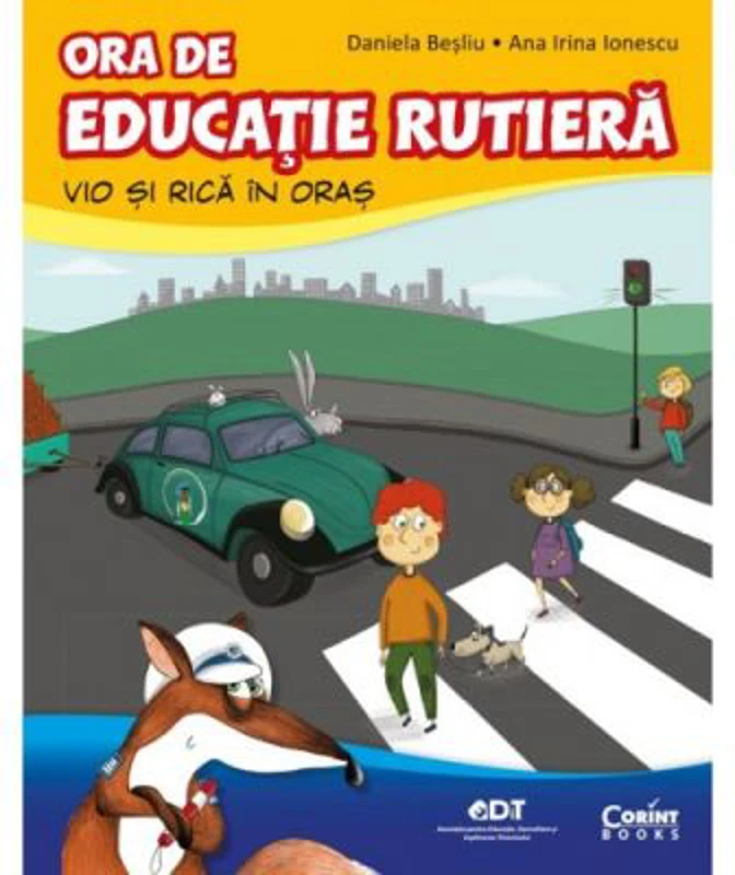 Ora de educatie rutiera. Vio si Rica in oras - Daniela Besliu