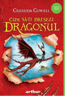 Cum sa-ti dresezi dragonul - Cressida Cowell
