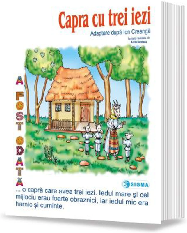 Capra cu trei iezi. Carte uriasa. Adaptare dupa Ion Creanga