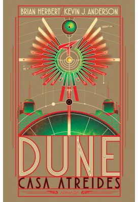 Dune. Casa Atreides - Brian Herbert, Kevin J. Anderson