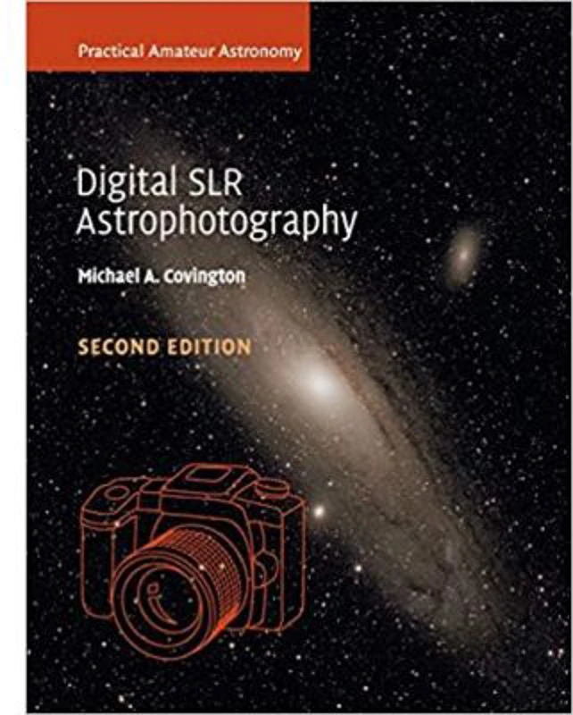 Digital SLR Astrophotography - Michael A. Covington