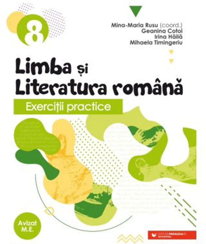 Exercitii practice de limba si literatura romana. Caiet de lucru. Clasa a 8-a - Geanina Cotoi