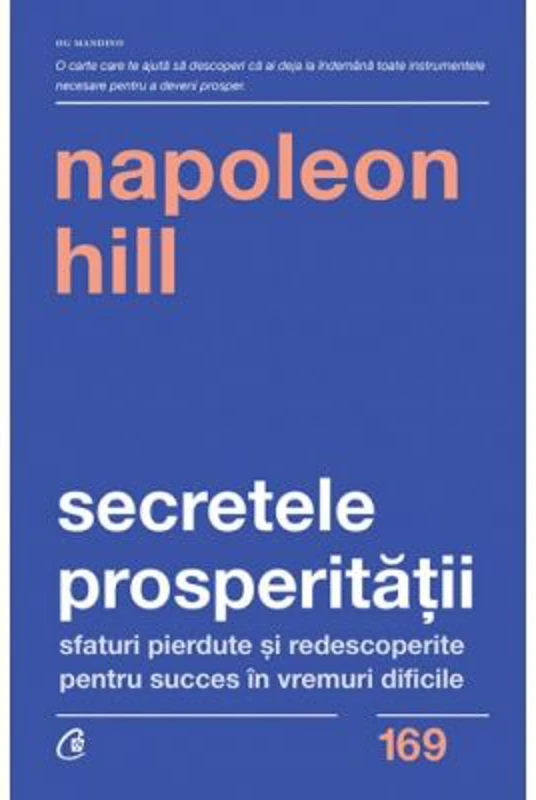 Secretele prosperitatii - Napoleon Hill