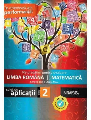 Ne pregatim de evaluare clasa a 2-a. Limba romana. Matematica