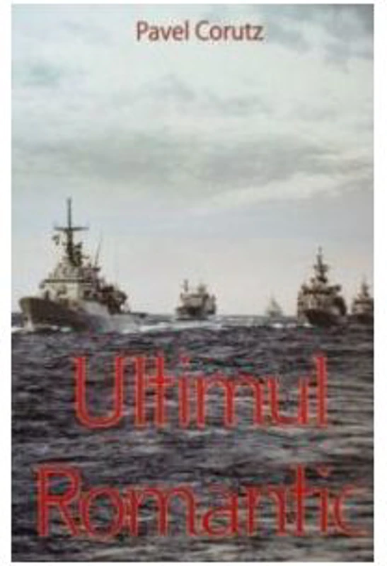 Ultimul romantic - Pavel Corut