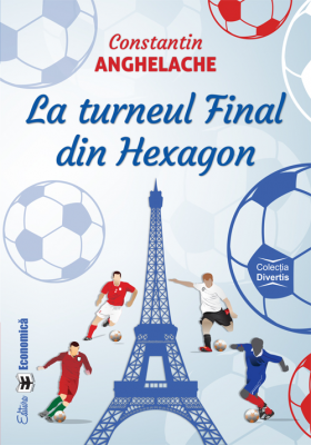 La turneul Final din Hexagon - Constantin Anghelache