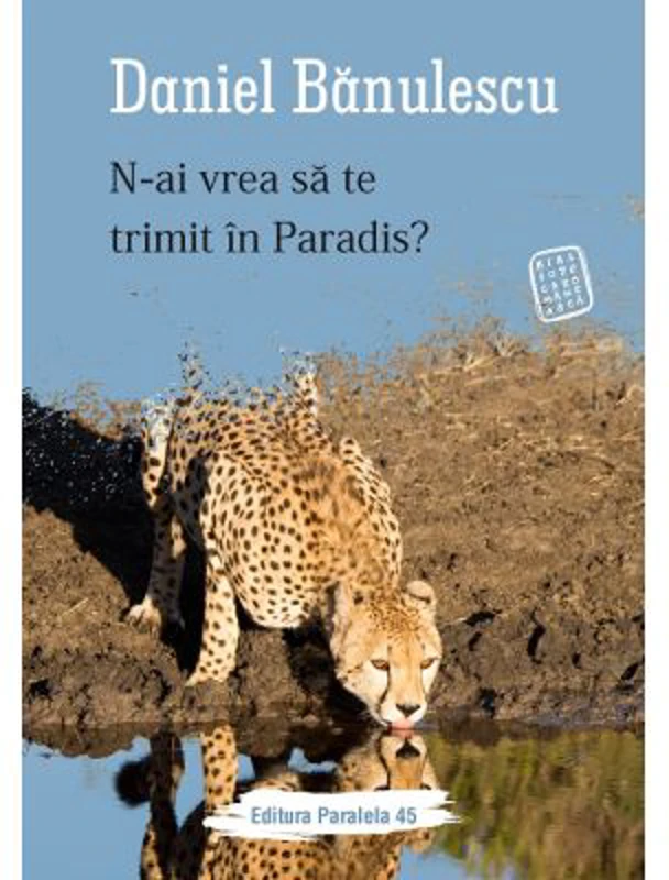 N-ai vrea sa te trimit in Paradis? - Daniel Banulescu