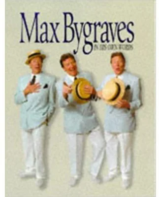 Max Bygraves in His Own Words - Max Bygraves