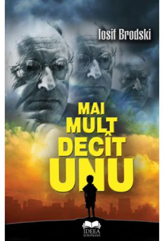 Mai mult decit unu - Iosif Brodski