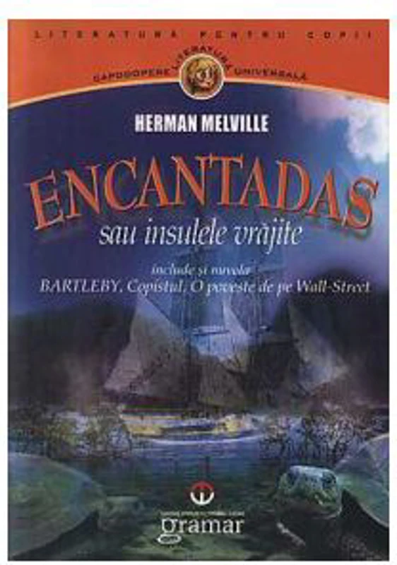 Encantadas sau insulele vrajite - Herman Melville