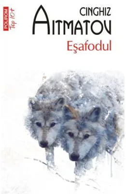 Esafodul - Cinghiz Aitmatov