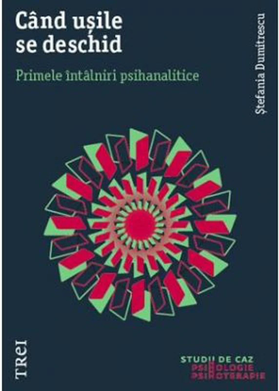 Cand usile se deschid. Primele intalniri psihanalitice