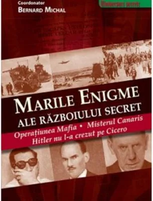 Marile enigme ale razboiului secret - Bernard Michal