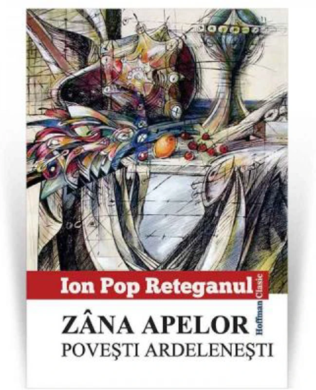 Zana apelor. Povesti ardelenesti - Ion Pop Reteganul