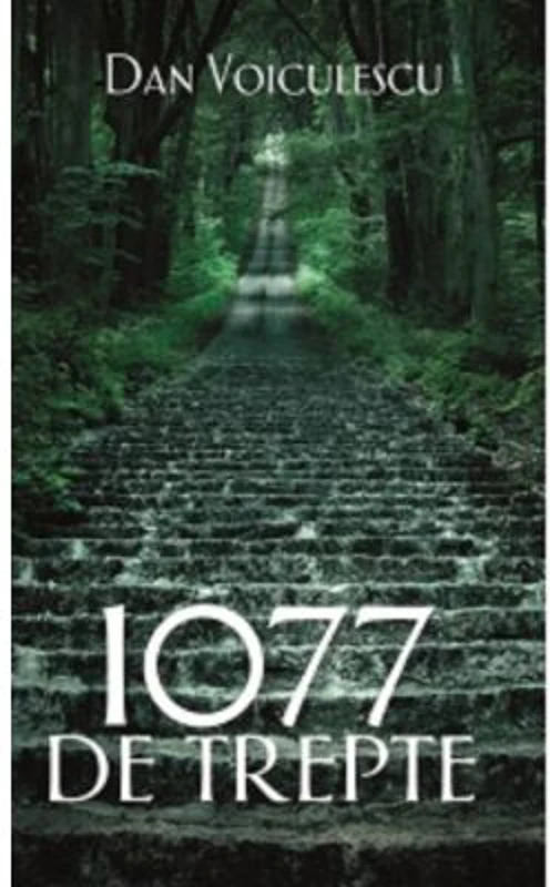 1077 de trepte - Dan Voiculescu