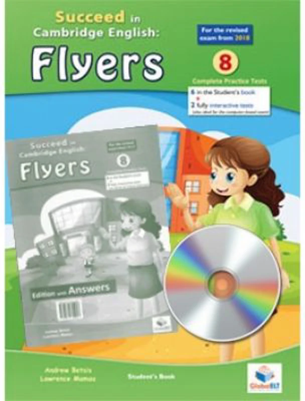 Succeed in Flyers. 8 Practice Tests 2018 Format. Student's with CD and key - Andrew Betsis, Lawrence Mamas