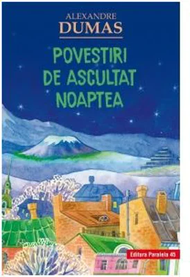 Povestiri de ascultat noaptea - Alexandre Dumas
